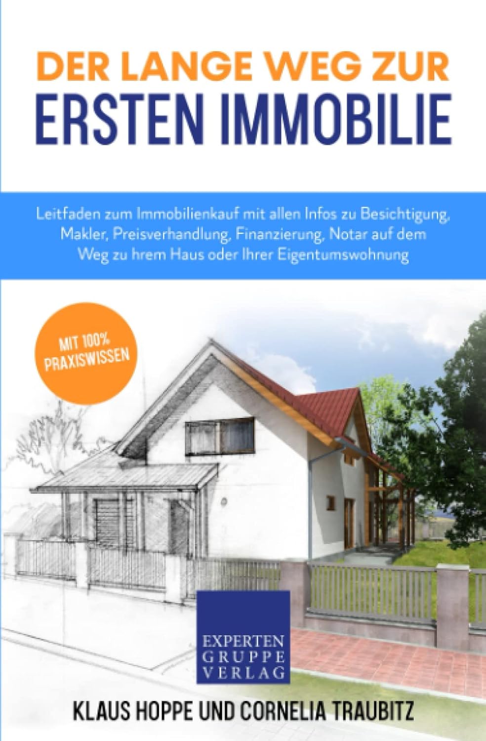 Mehr über den Artikel erfahren Der lange Weg zur ersten Immobilie: Leitfaden zum Immobilienkauf mit allen Infos zu Besichtigung, Makler, Preisverhandlung, Finanzierung, Notar auf … Eigentumswohnung (Immobilienwissen, Band 1)