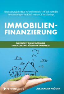 Mehr über den Artikel erfahren Immobilienfinanzierung – So findest Du die optimale Finanzierung für Deine Immobilie: Finanzierungsmodelle für Immobilien: Triff die richtigen Entscheidungen bei Kauf, Verkauf, Kapitalanlage