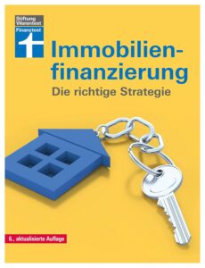Mehr über den Artikel erfahren Immobilienfinanzierung: Die richtige Strategie