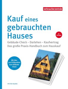 Mehr über den Artikel erfahren Kauf eines gebrauchten Hauses: Gebäude-Check – Darlehen – Kaufvertrag. Das große Praxis-Handbuch zum Hauskauf