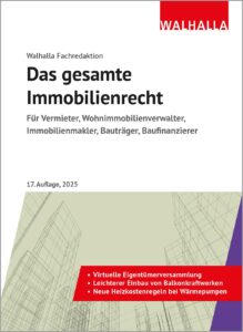 Mehr über den Artikel erfahren Das gesamte Immobilienrecht: Ausgabe 2025; Für Vermieter, Wohnimmobilienverwalter, Immobilienmakler, Bauträger, Baufinanzierer