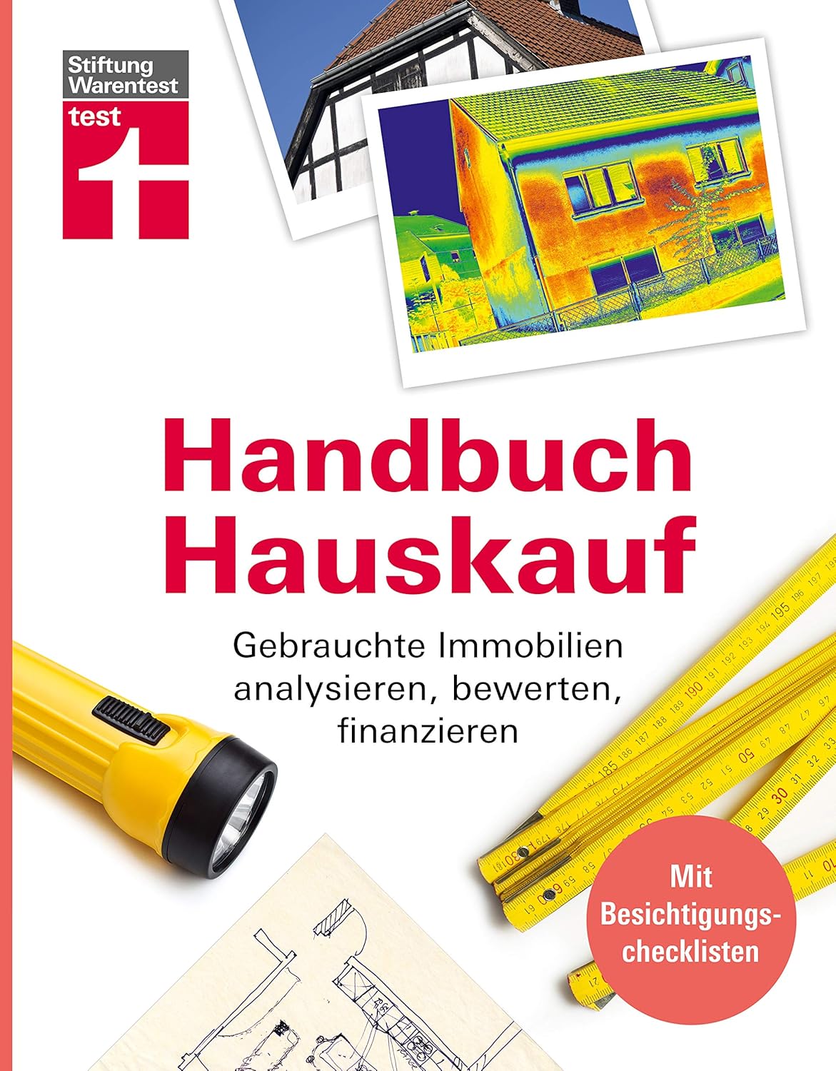 Mehr über den Artikel erfahren Handbuch Hauskauf: Gebrauchte Immobilien analysieren, bewerten, finanzieren