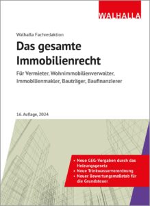 Mehr über den Artikel erfahren Das gesamte Immobilienrecht Ausgabe 2024: Für Vermieter, Wohnimmobilienverwalter, Immobilienmakler, Bauträger, Baufinanzierer