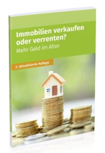 Mehr über den Artikel erfahren Immobilien verkaufen oder verrenten: Mehr Geld im Alter
