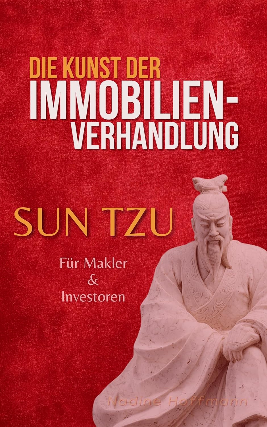 Mehr über den Artikel erfahren Die Kunst der Immobilien-Verhandlung: Sun Tzu für Makler und Investoren