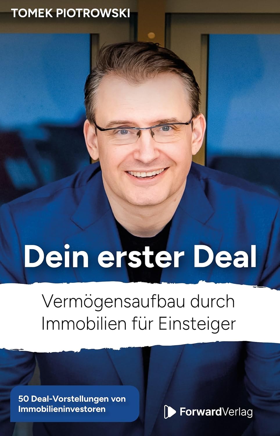 Mehr über den Artikel erfahren Dein erster Deal: Vermögensaufbau mit Immobilien für Einsteiger