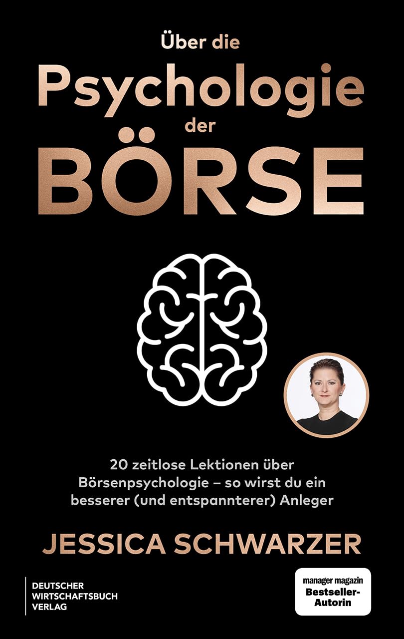Mehr über den Artikel erfahren Über die Psychologie der Börse: 20 zeitlose Lektionen über Börsenpsychologie – So wirst Du ein besserer (und entspannterer) Anleger