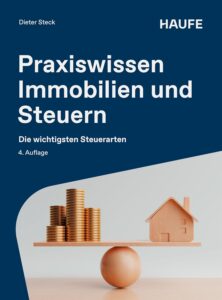 Mehr über den Artikel erfahren Praxiswissen Immobilien und Steuern: Die wichtigsten Steuerarten (Haufe Fachbuch)