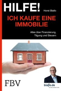 Mehr über den Artikel erfahren Hilfe! Ich . . . kaufe eine Immobilie: Alles Über Finanzierung, Tilgung Und Steuern