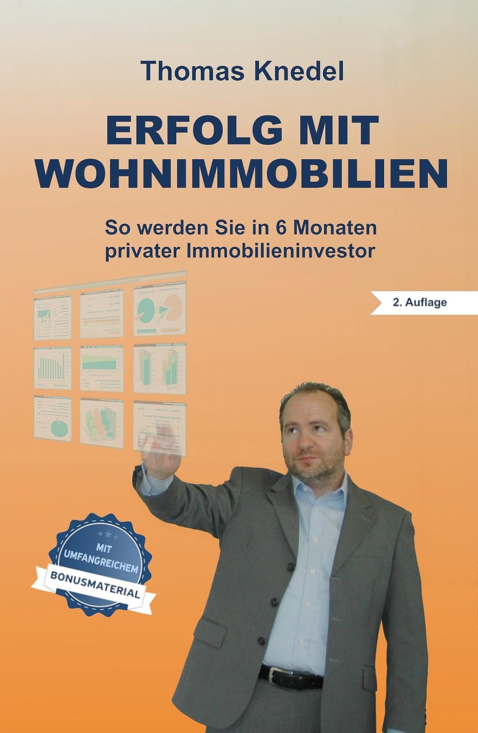 Mehr über den Artikel erfahren Erfolg mit Wohnimmobilien: So werden Sie in 6 Monaten privater Immobilieninvestor (2. Auflage mit Bonusmaterial)